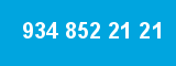 934 852 21 21
